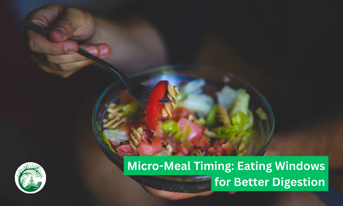 Micro-Meal Timing: Eating Windows for Better Digestion