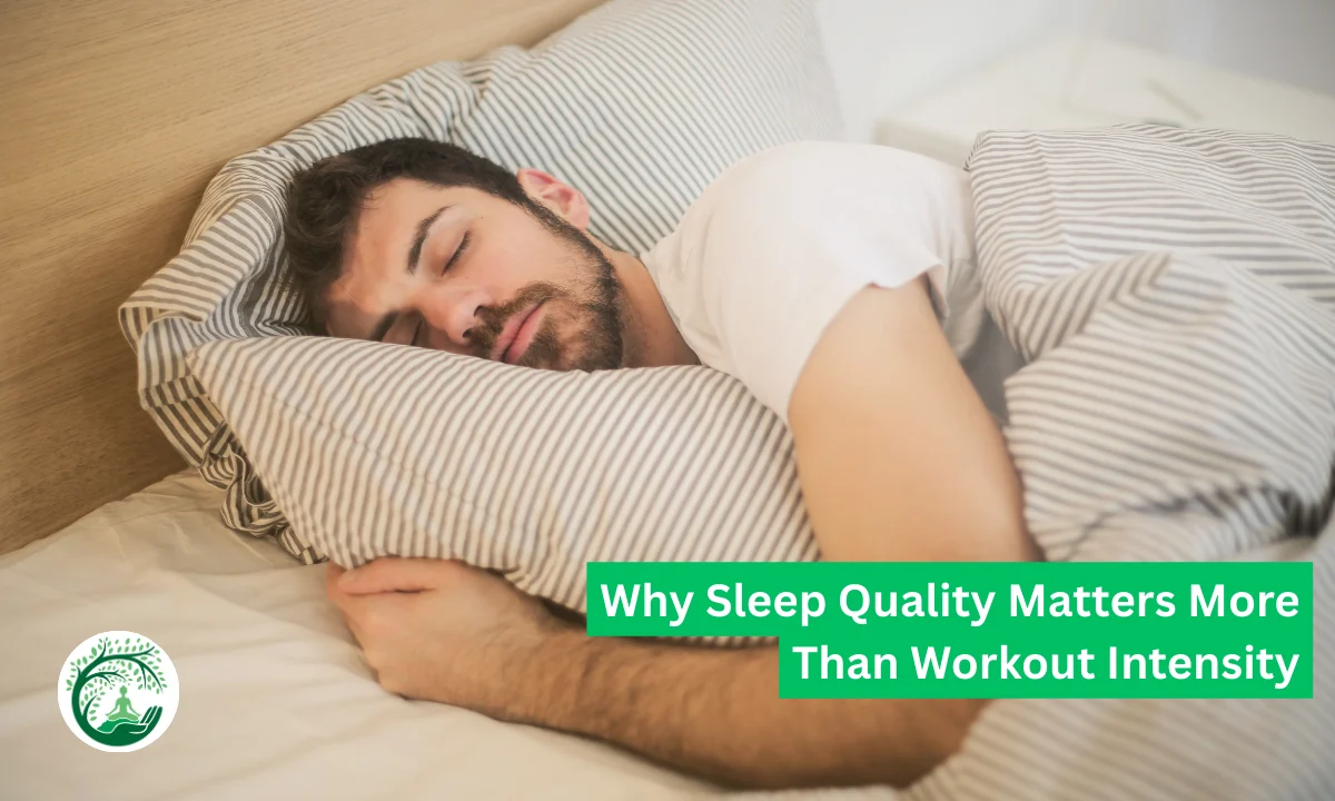Why Sleep Quality Matters More Than Workout Intensity