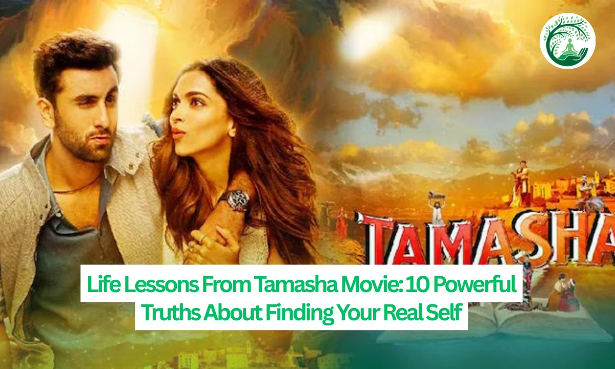 Life Lessons From Tamasha Movie 10 Powerful Truths About Finding Your Real Self